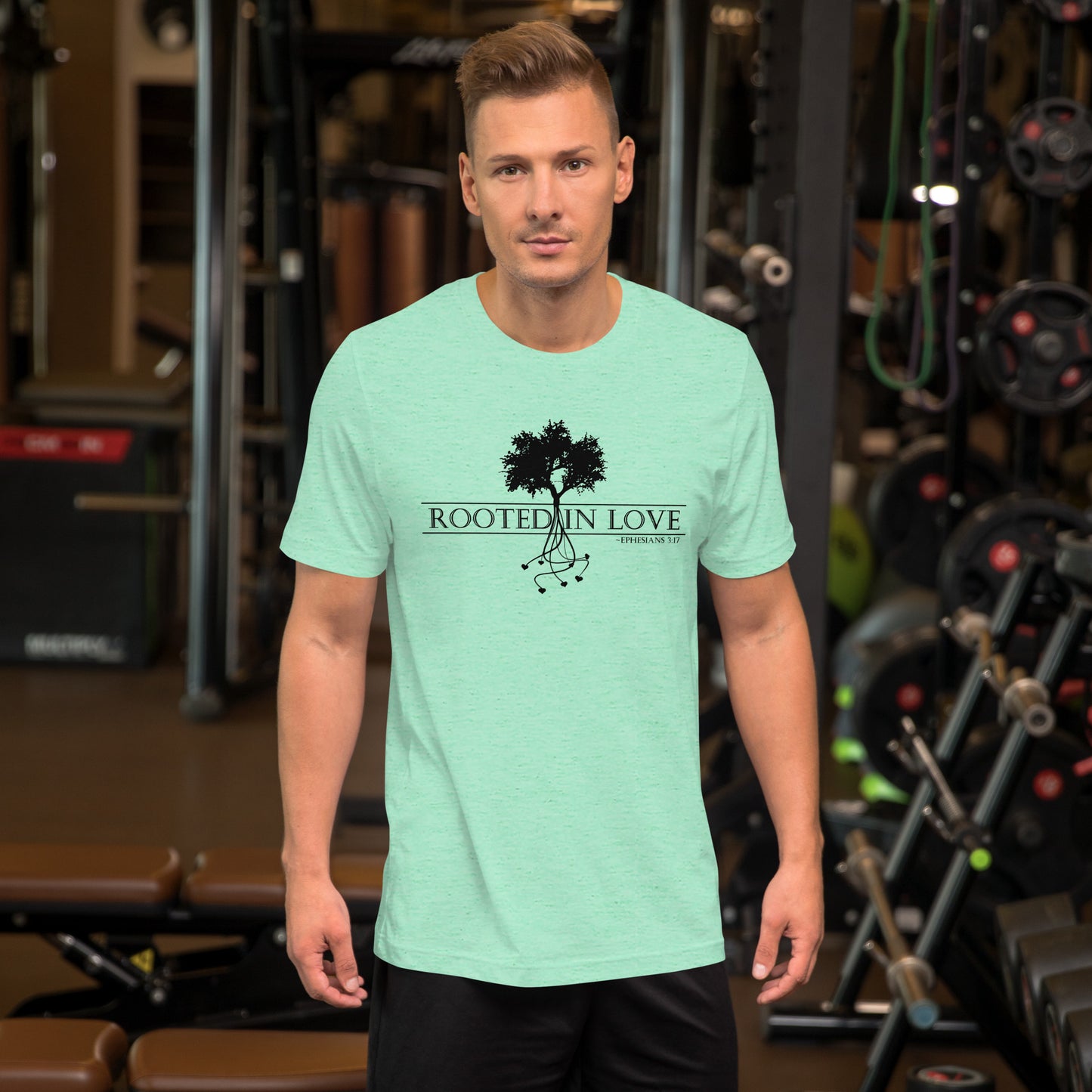 Ephesians 3:17-18 Rooted In Love Unisex t-shirt