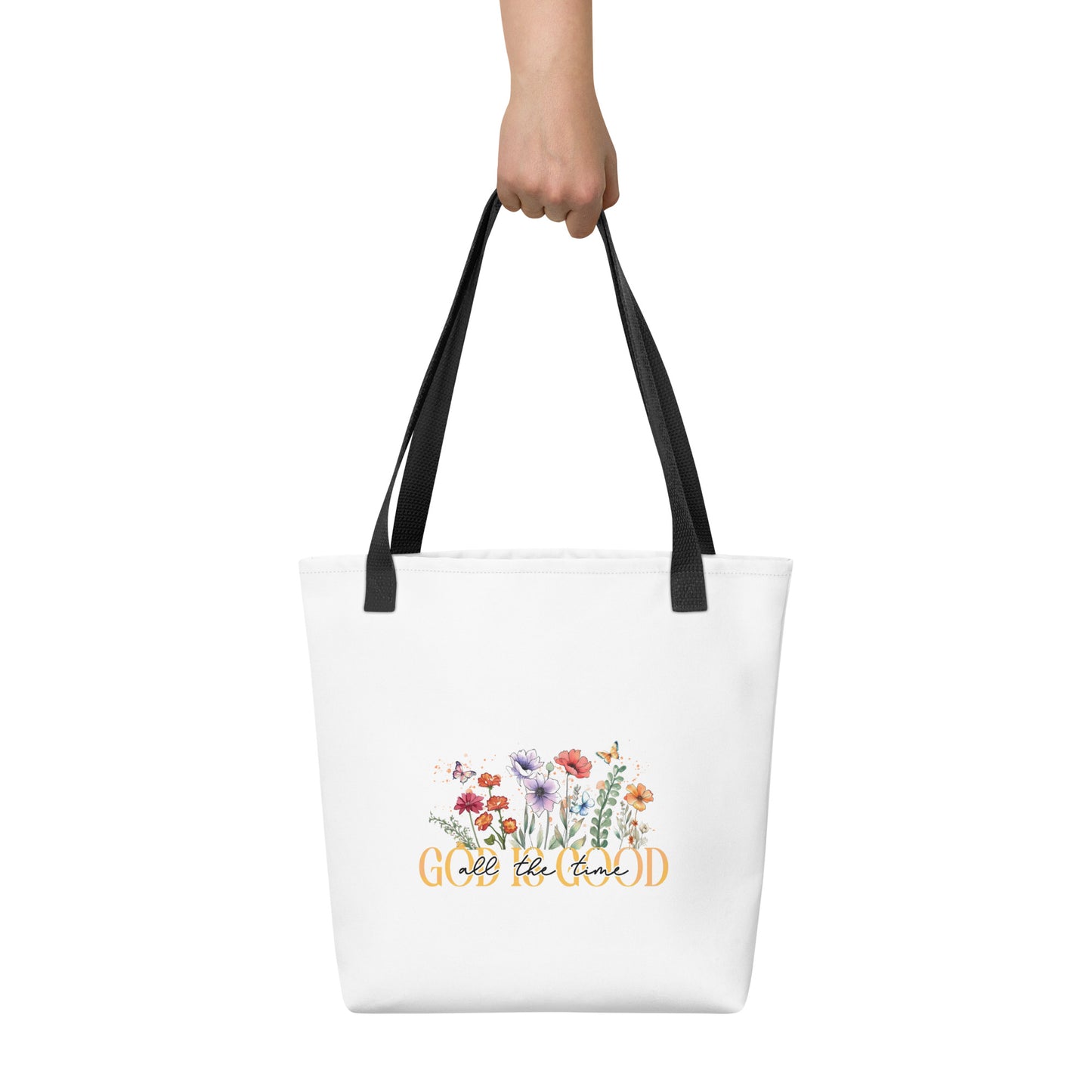 God Is Good All The Time Tote bag