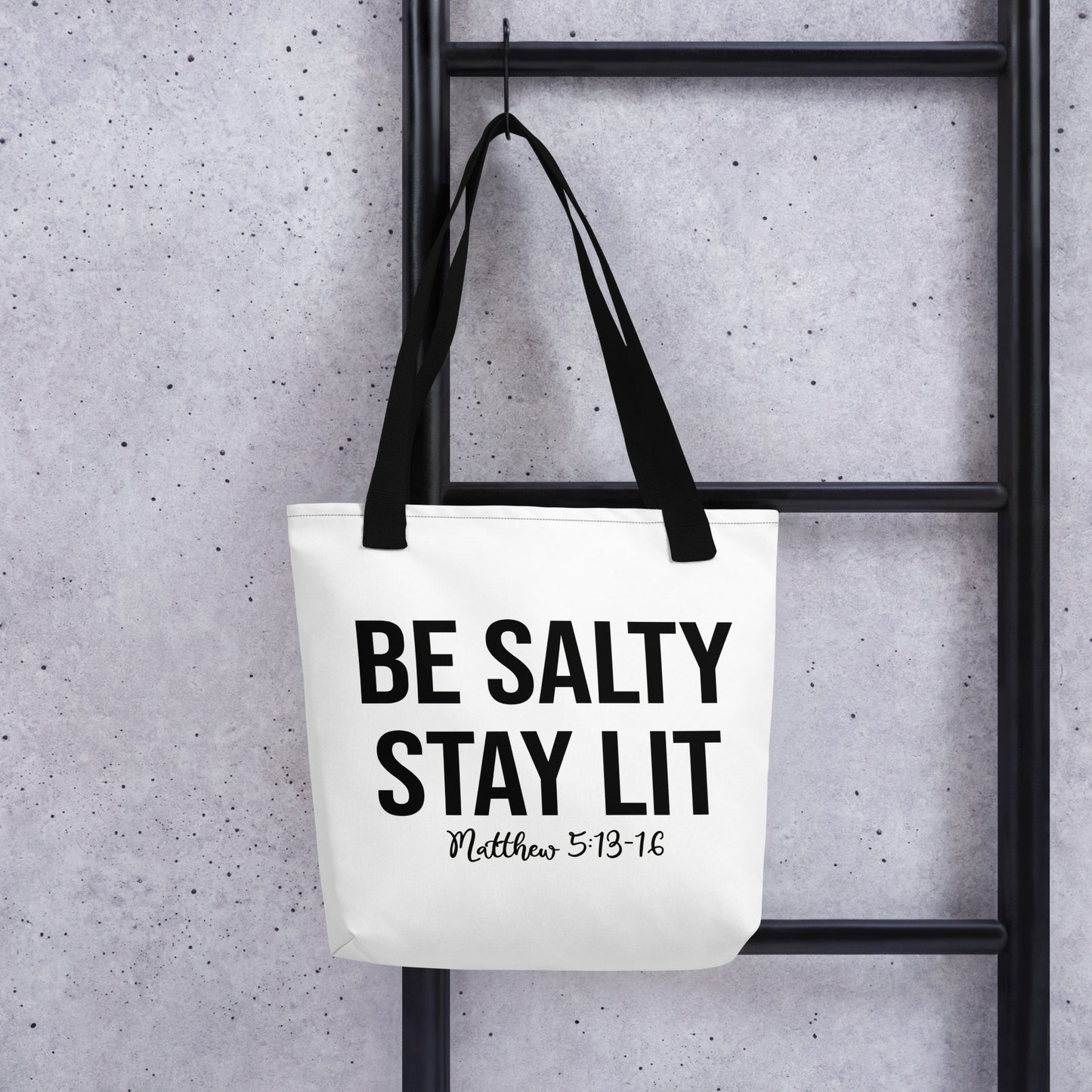 Matthew 5:13-16 Be Salty Stay Lit Tote bag