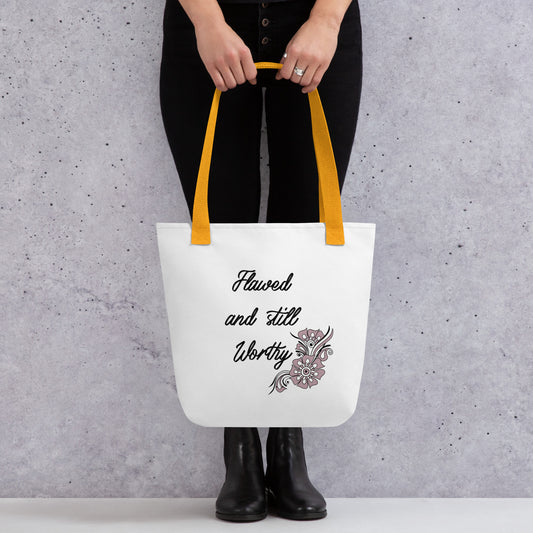 Flawed and Still Worthy Tote bag