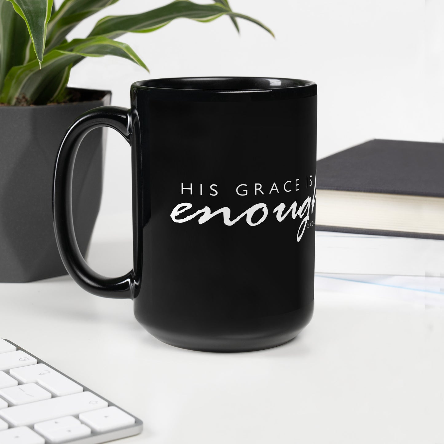 2 Corinthians 12:9 His Grace Is Enough Black Glossy Mug