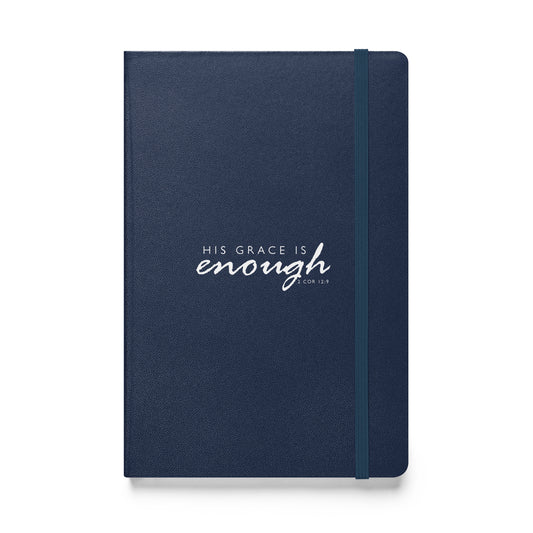 2 Corinthians 12:9 His Grace Is Enough Hardcover Bound Notebook