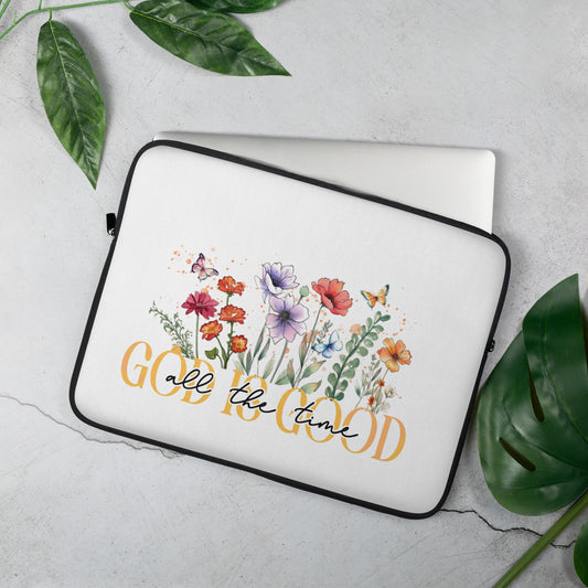 God Is Good All The Time Laptop Sleeve