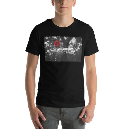 John 15:13 No Greater Love Unisex T-shirt