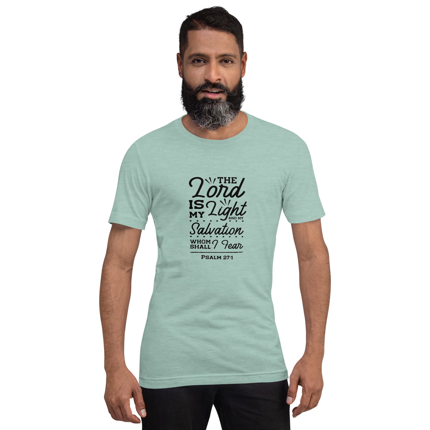 Psalm 27:1 The Lord Is My Light and My Salvation Unisex T-shirt