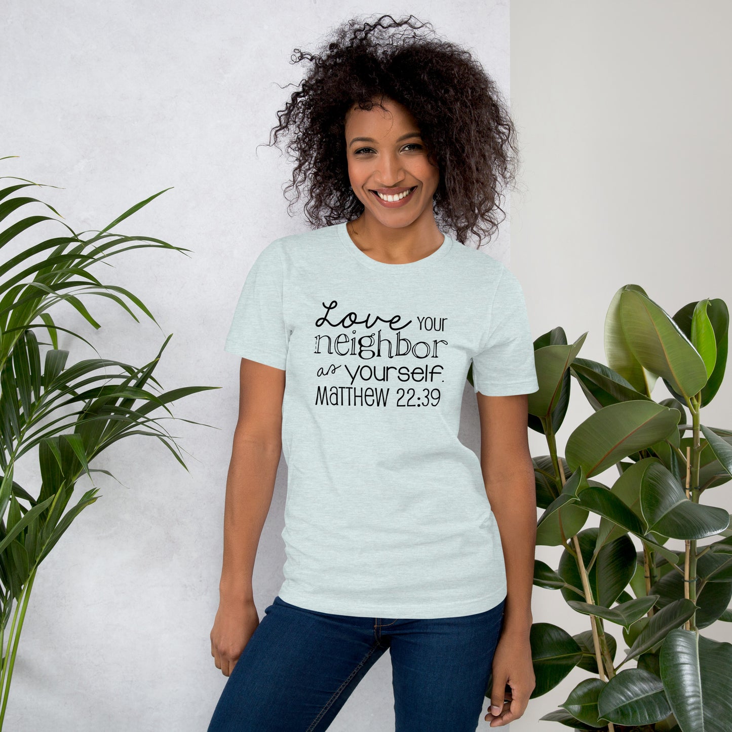 Luke 10:27 Love Your Neighbor as Yourself Unisex T-shirt