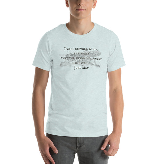 Joel 2:25 I Will Restore You Unisex t-shirt