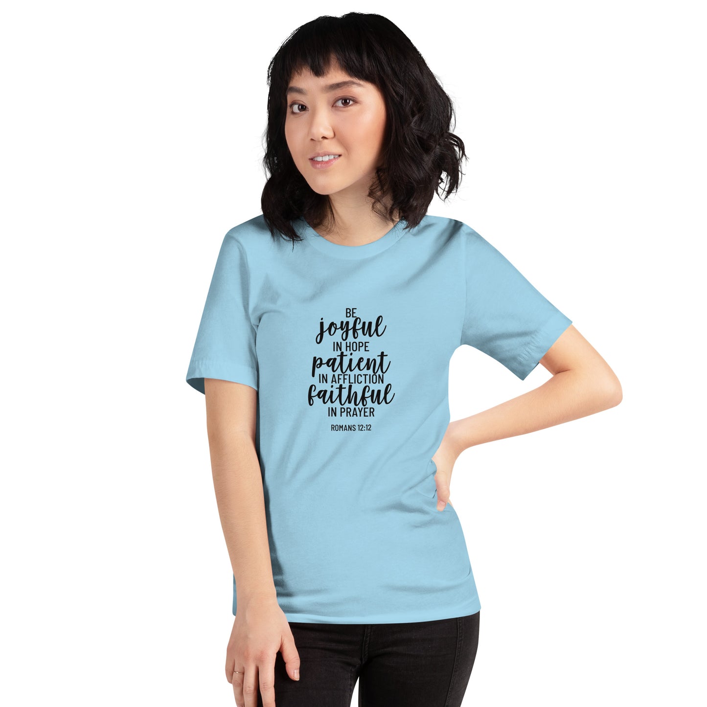 Romans 12:12 Be Joyful Patient Faithful Unisex T-Shirt