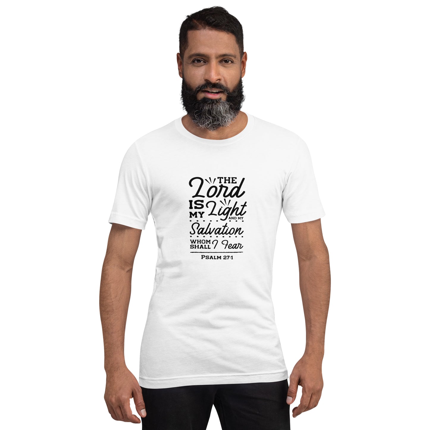 Psalm 27:1 The Lord Is My Light and My Salvation Unisex T-shirt