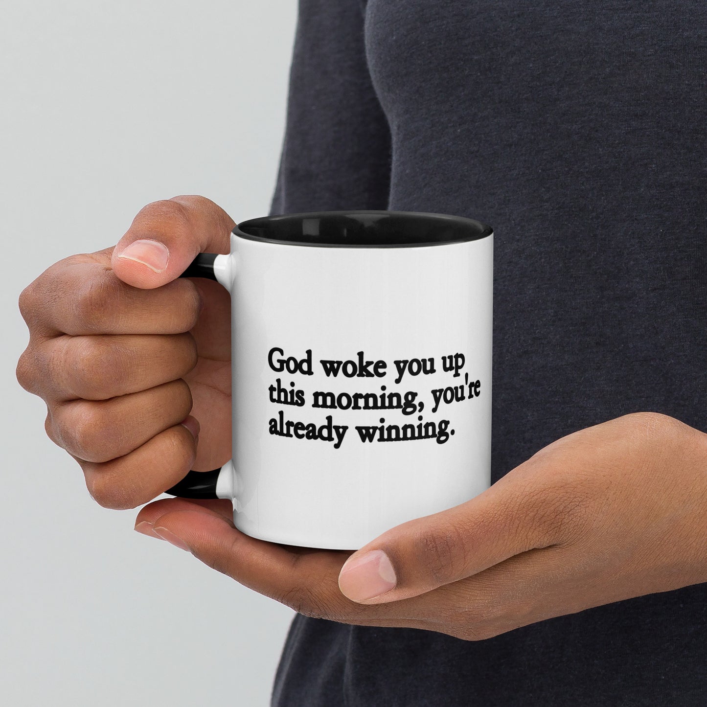 God Woke You Up Mug with Color Inside