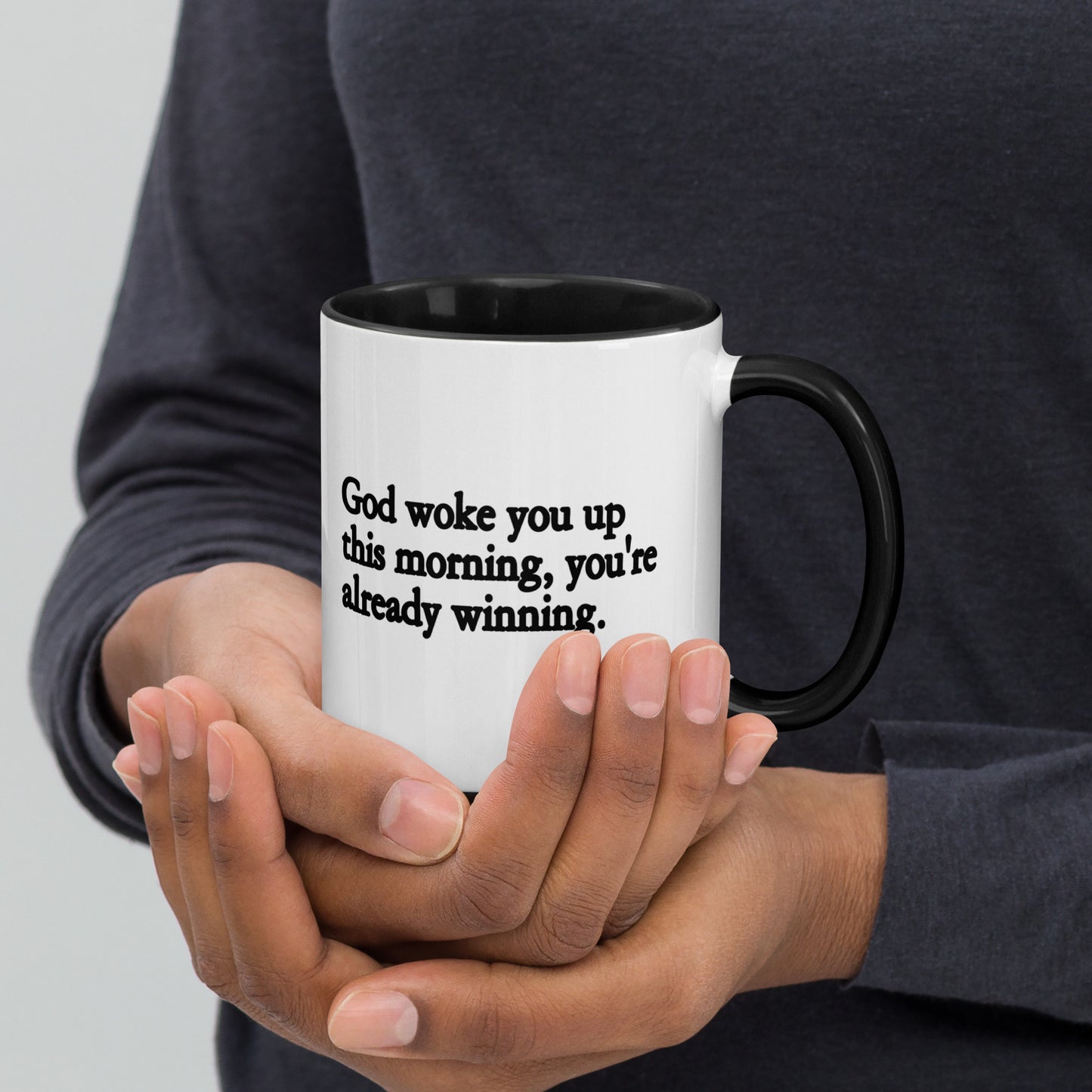 God Woke You Up Mug with Color Inside