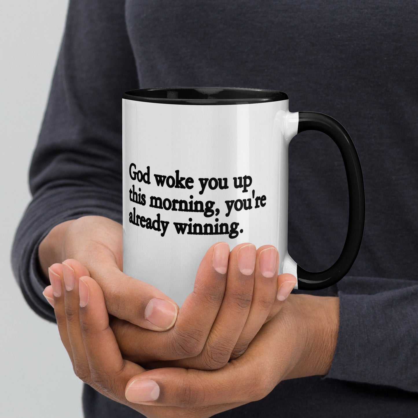 God Woke You Up Mug with Color Inside