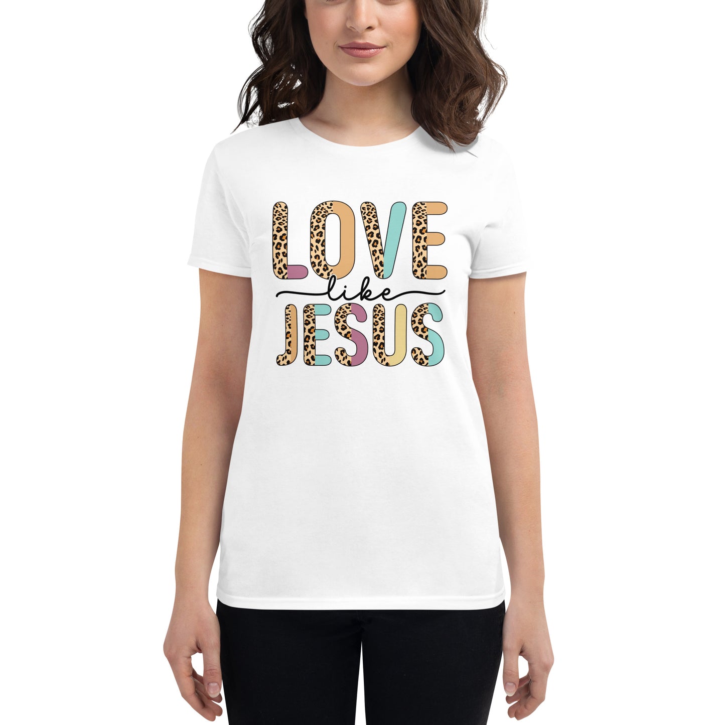 Love Like Jesus Women's Short Sleeve T-shirt